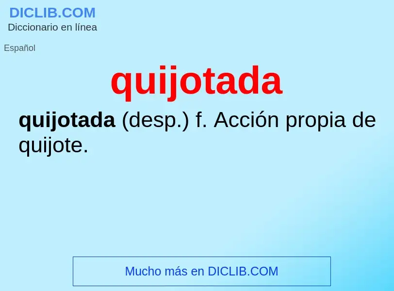 What is quijotada - meaning and definition