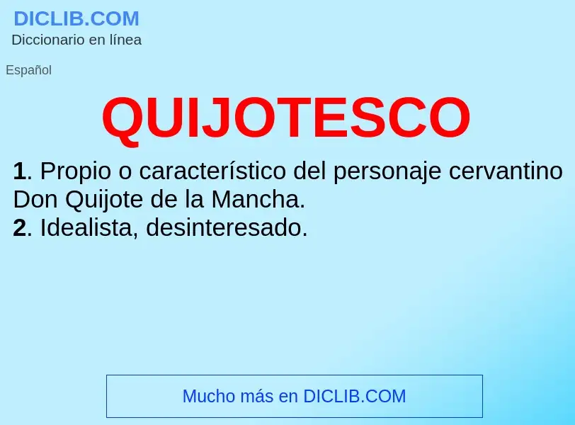 What is QUIJOTESCO - meaning and definition