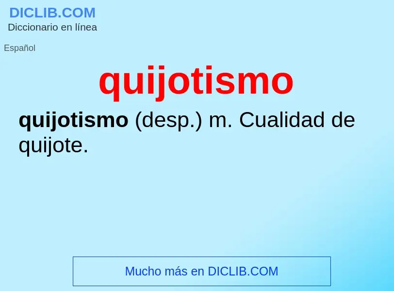 Wat is quijotismo - definition