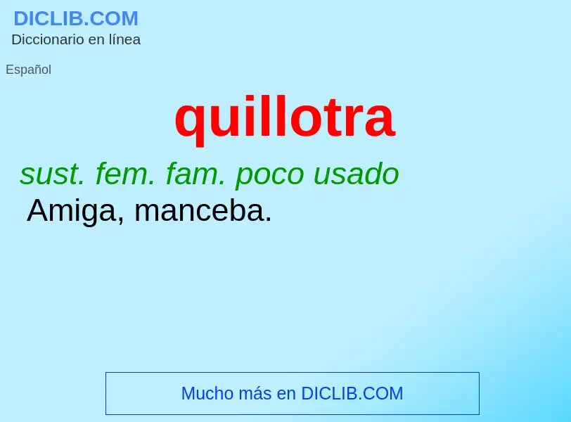 ¿Qué es quillotra? - significado y definición