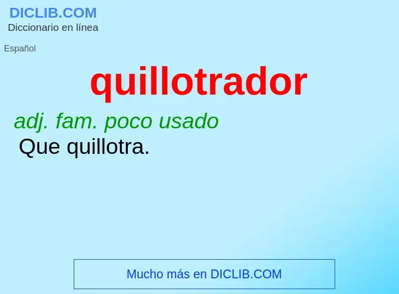 ¿Qué es quillotrador? - significado y definición