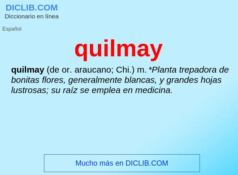 ¿Qué es quilmay? - significado y definición