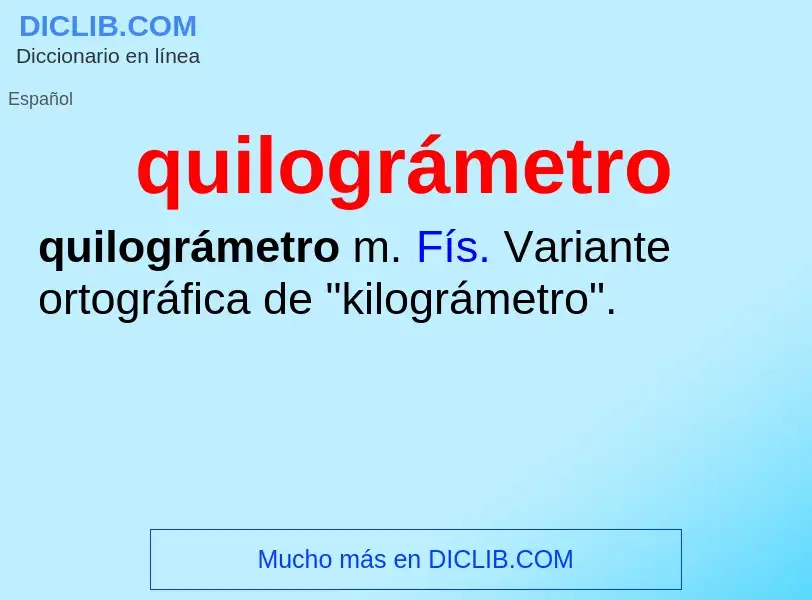 ¿Qué es quilográmetro? - significado y definición