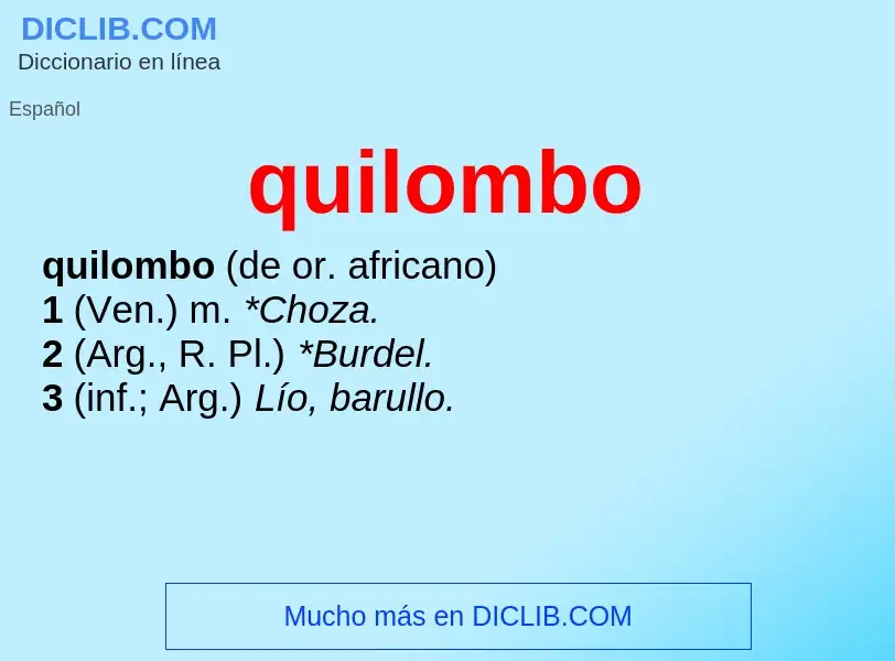 ¿Qué es quilombo? - significado y definición