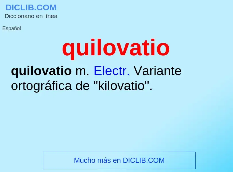 ¿Qué es quilovatio? - significado y definición