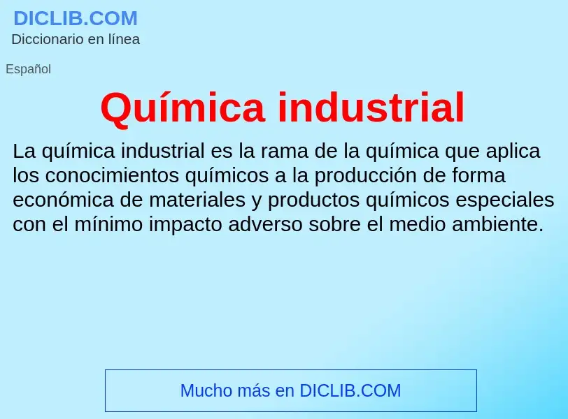 Что такое Química industrial - определение