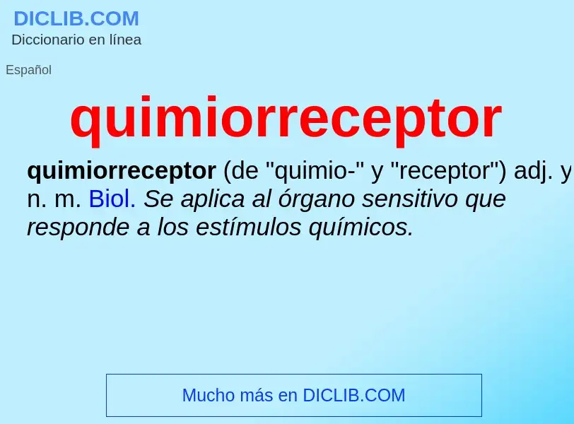 ¿Qué es quimiorreceptor? - significado y definición