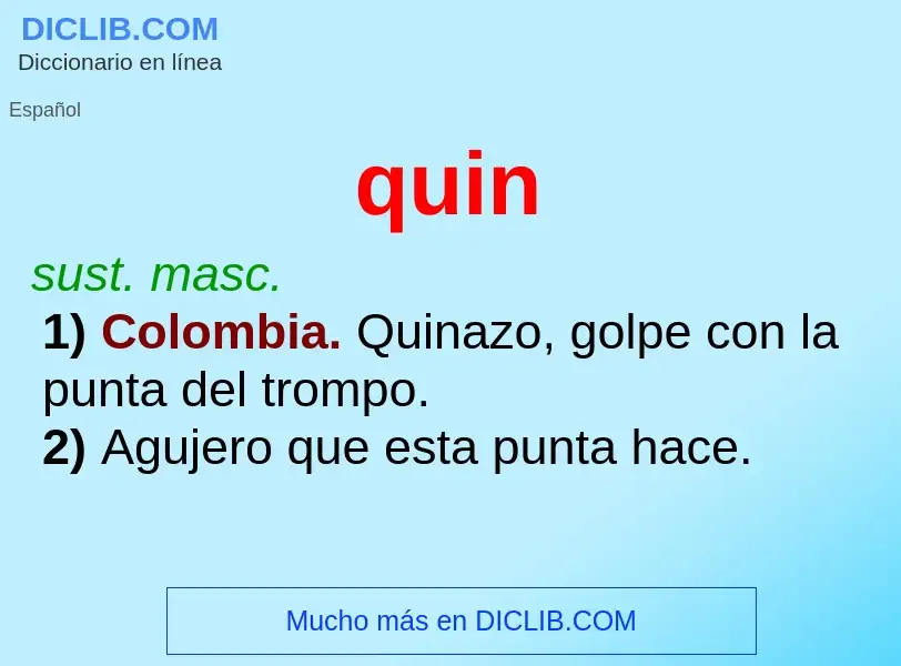 ¿Qué es quin? - significado y definición