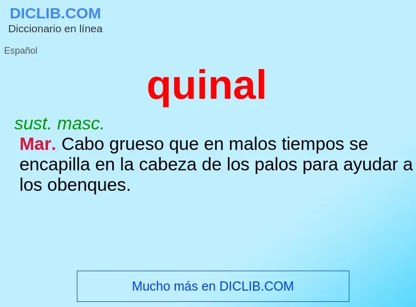 ¿Qué es quinal? - significado y definición