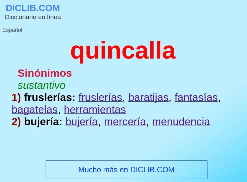 O que é quincalla - definição, significado, conceito