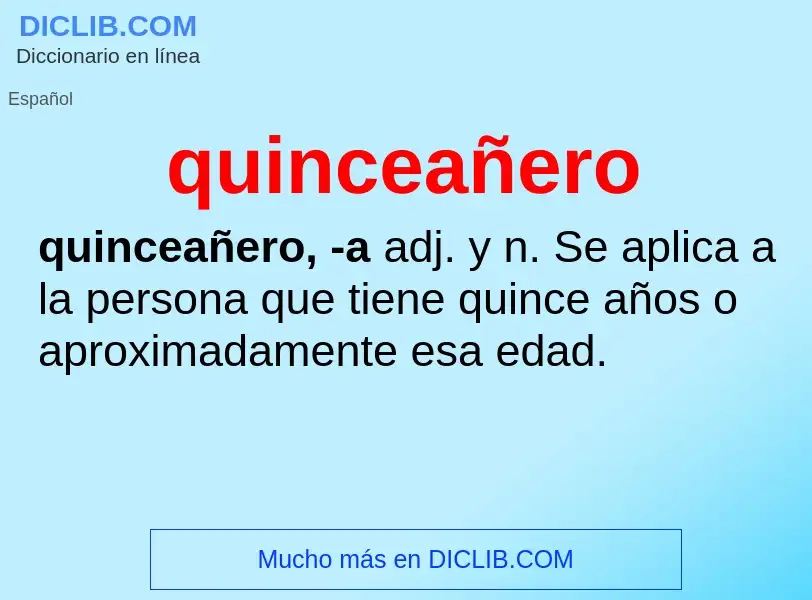 What is quinceañero - meaning and definition