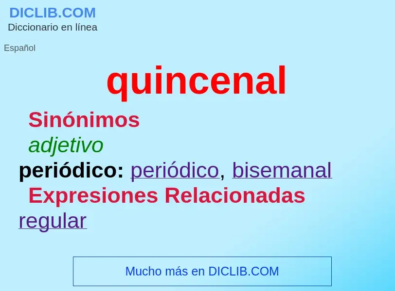 What is quincenal - meaning and definition