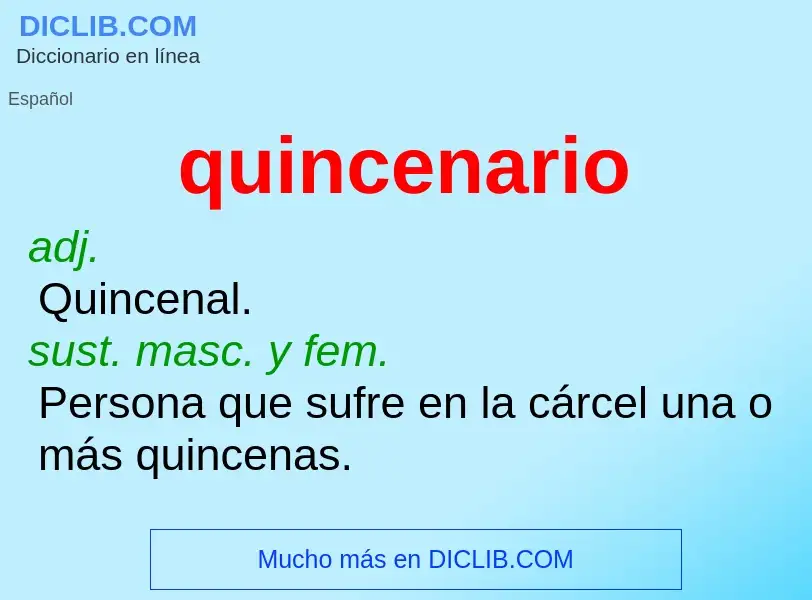 ¿Qué es quincenario? - significado y definición