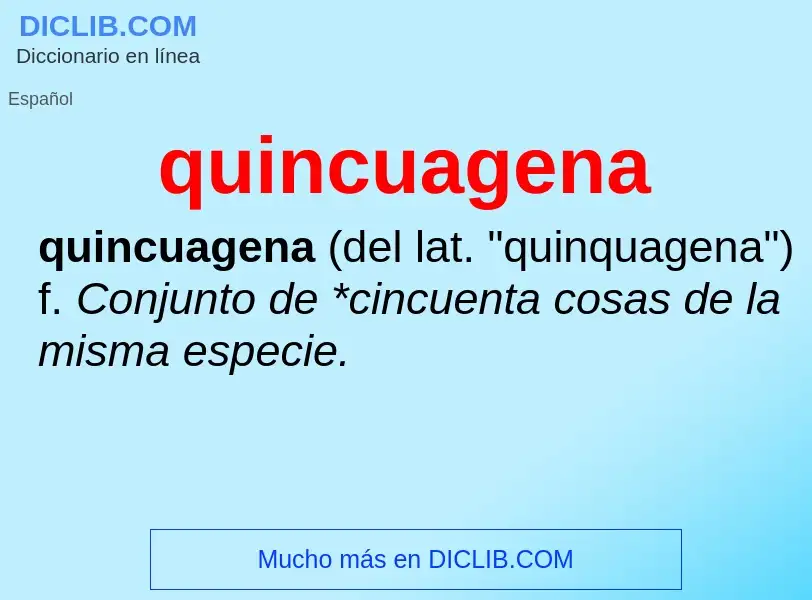 ¿Qué es quincuagena? - significado y definición