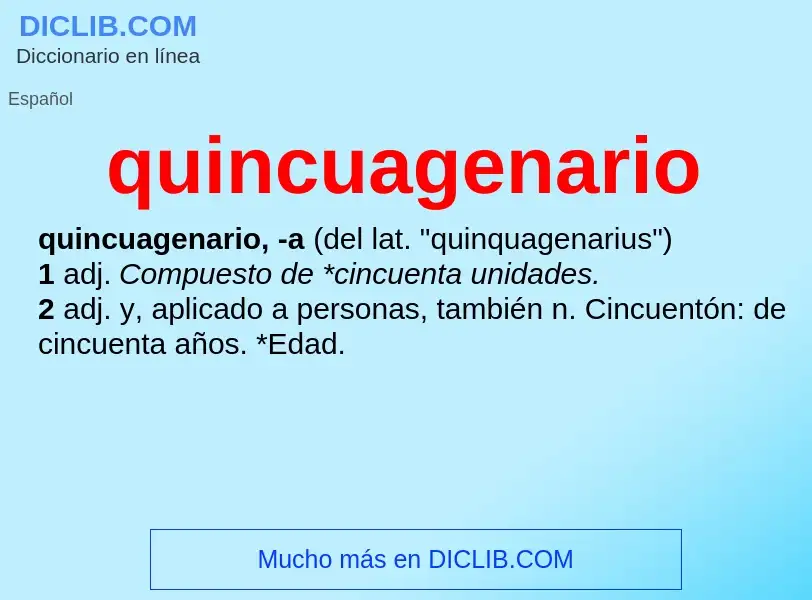 ¿Qué es quincuagenario? - significado y definición