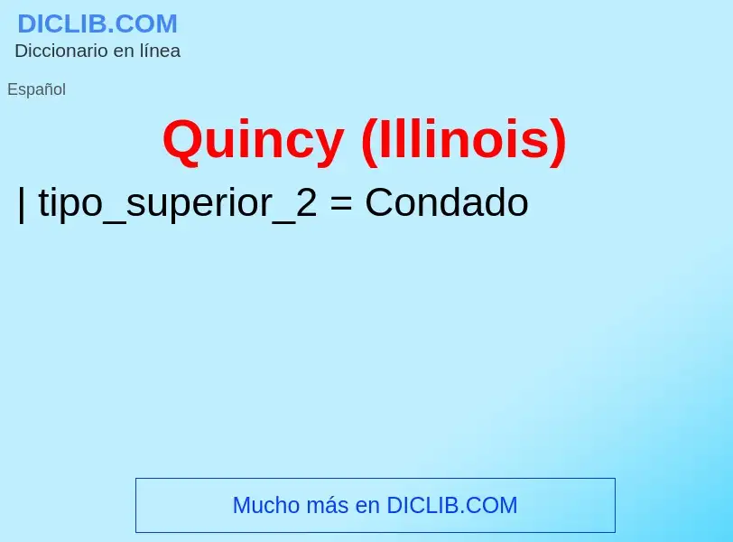 What is Quincy (Illinois) - definition