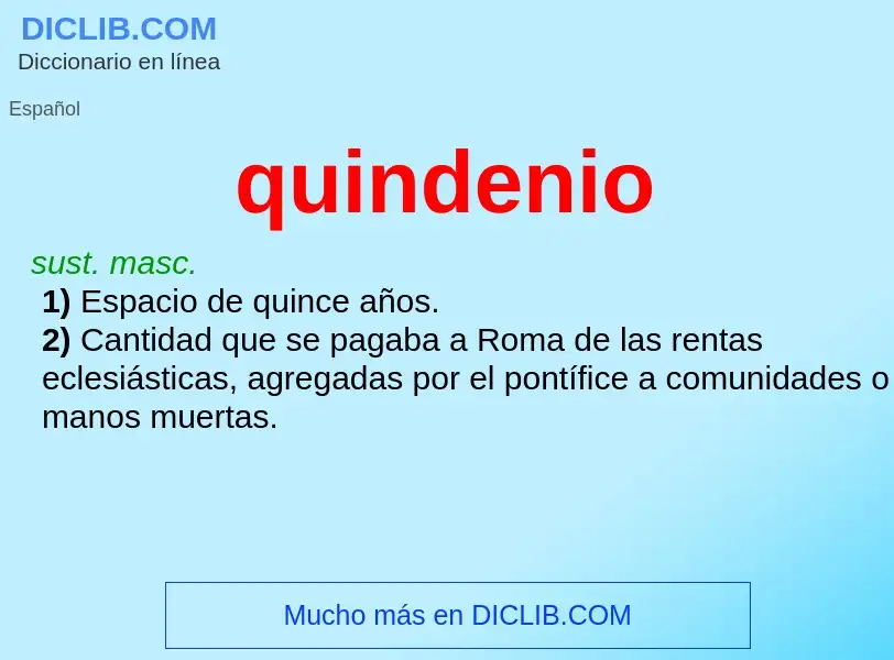 What is quindenio - meaning and definition