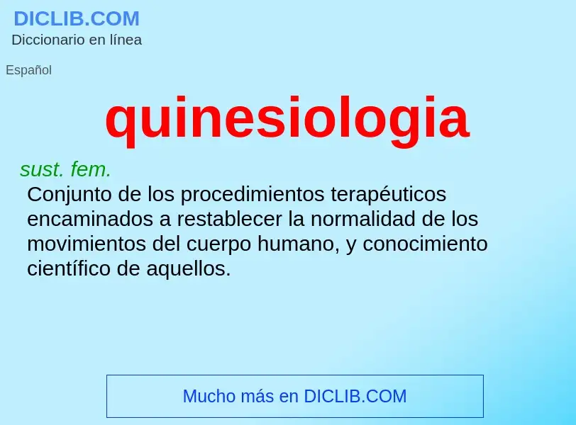 ¿Qué es quinesiologia? - significado y definición