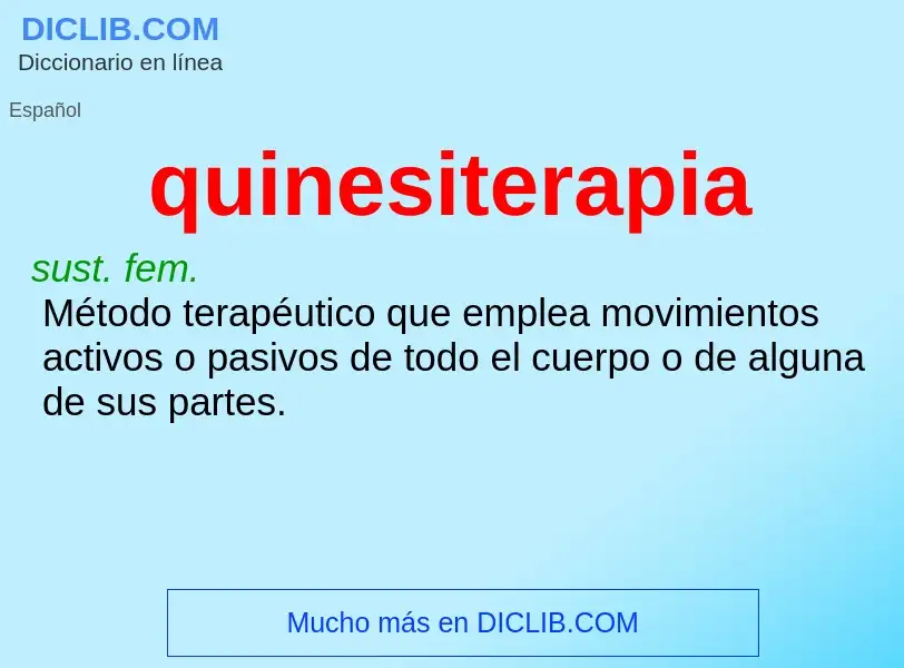 ¿Qué es quinesiterapia? - significado y definición