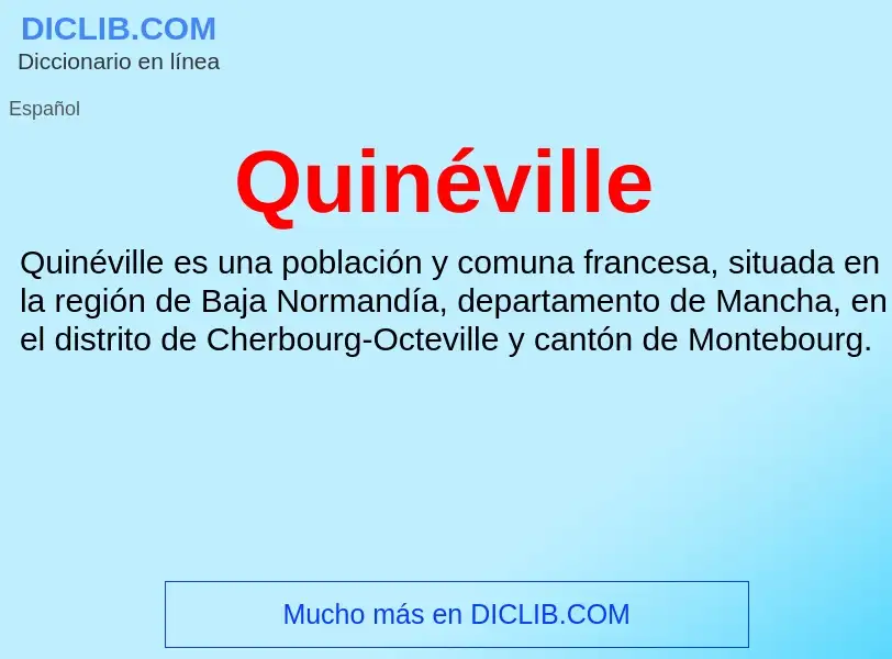 ¿Qué es Quinéville? - significado y definición