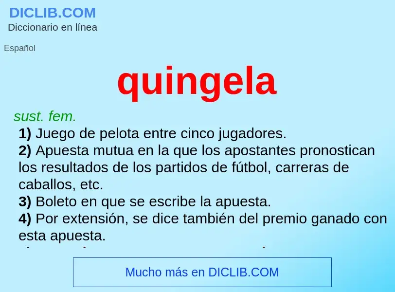 ¿Qué es quingela? - significado y definición