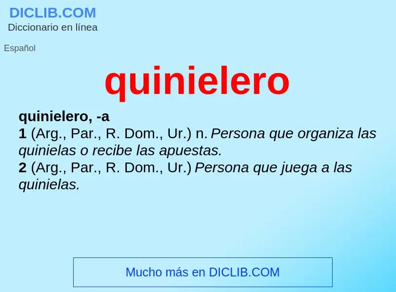 ¿Qué es quinielero? - significado y definición