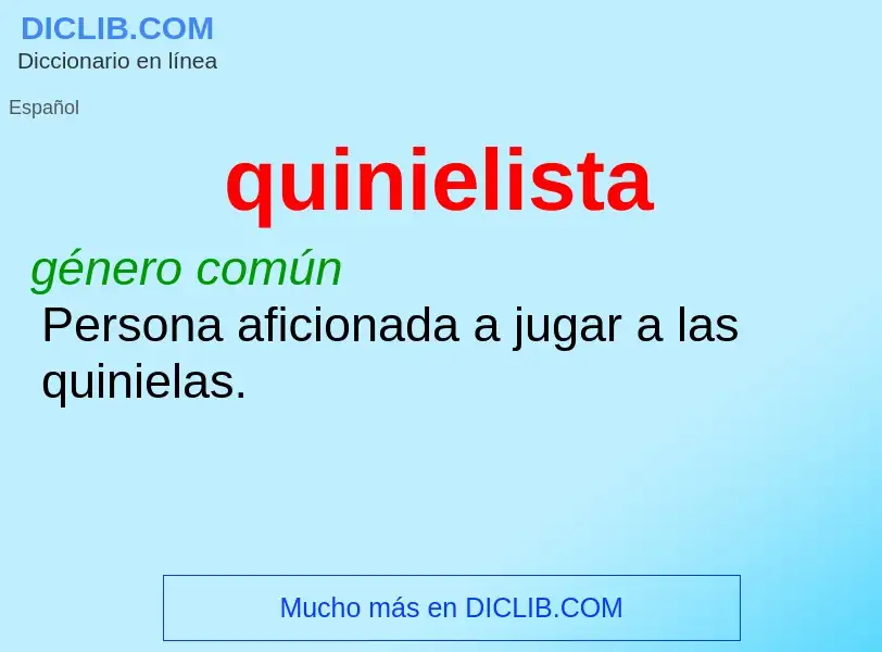 ¿Qué es quinielista? - significado y definición