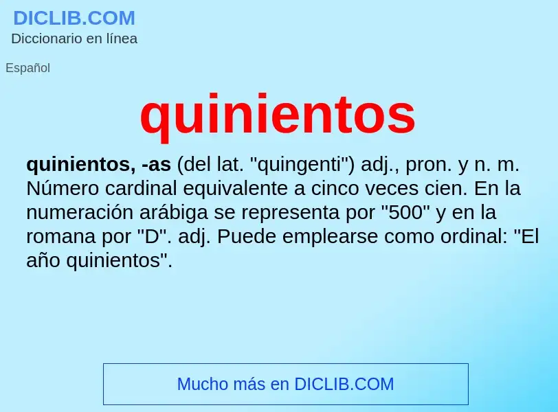 What is quinientos - definition