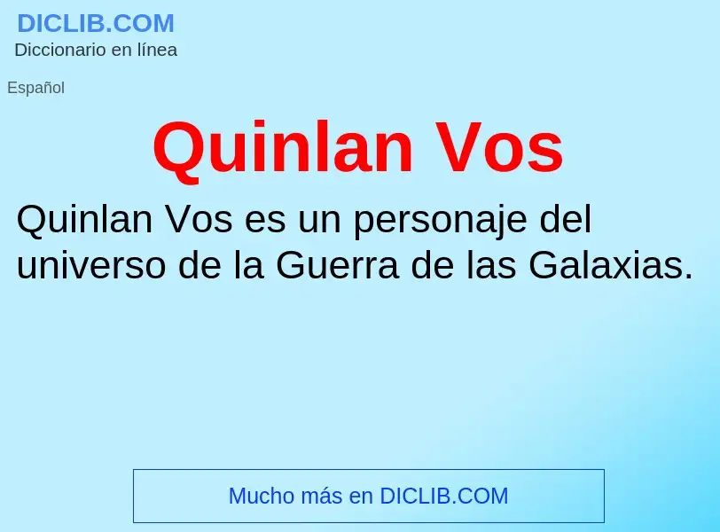 ¿Qué es Quinlan Vos? - significado y definición