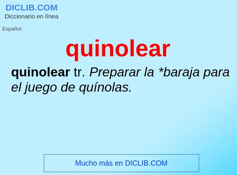 What is quinolear - meaning and definition