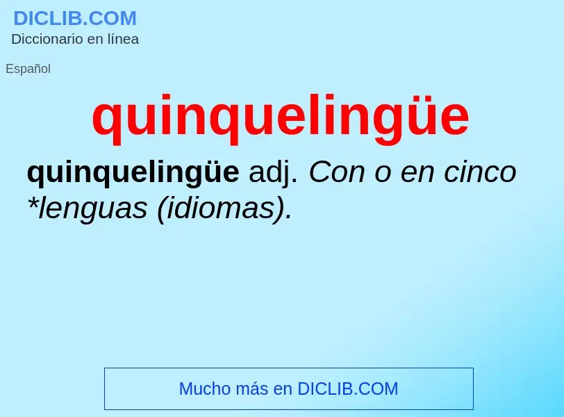 What is quinquelingüe - meaning and definition