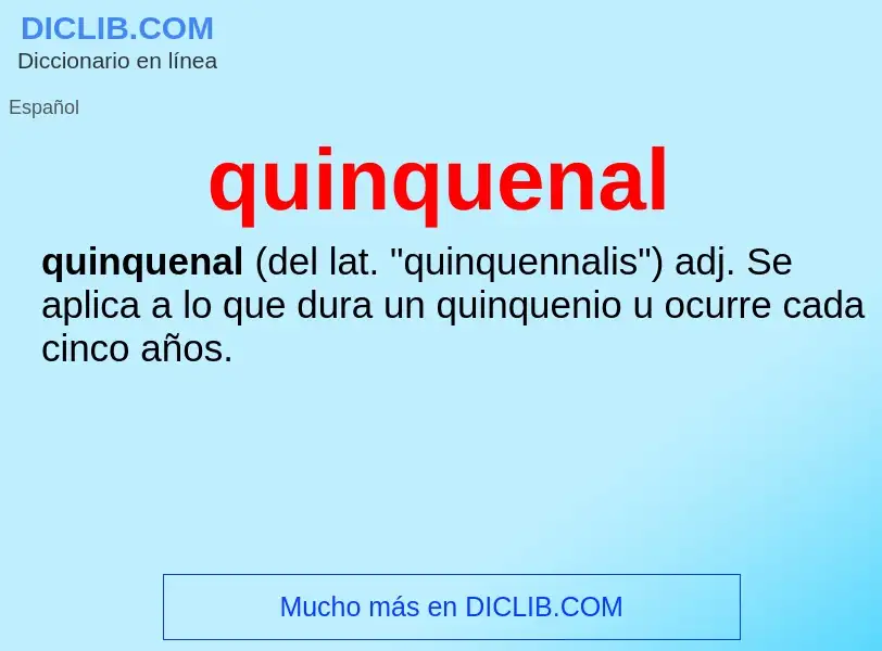 ¿Qué es quinquenal? - significado y definición