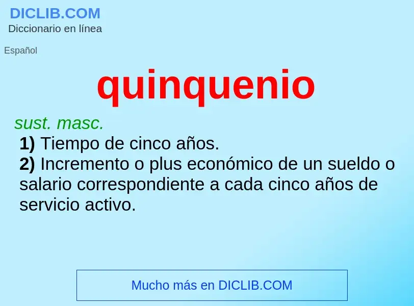 ¿Qué es quinquenio? - significado y definición