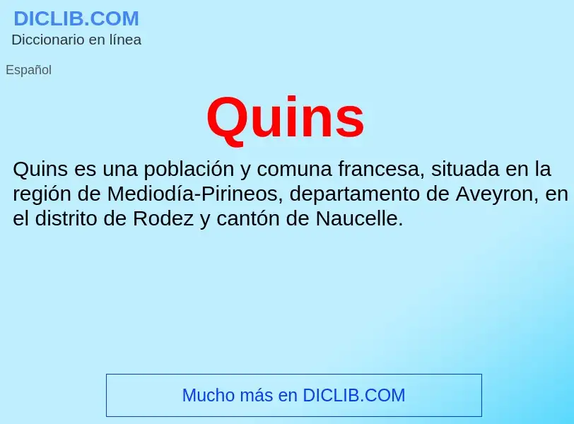 ¿Qué es Quins? - significado y definición