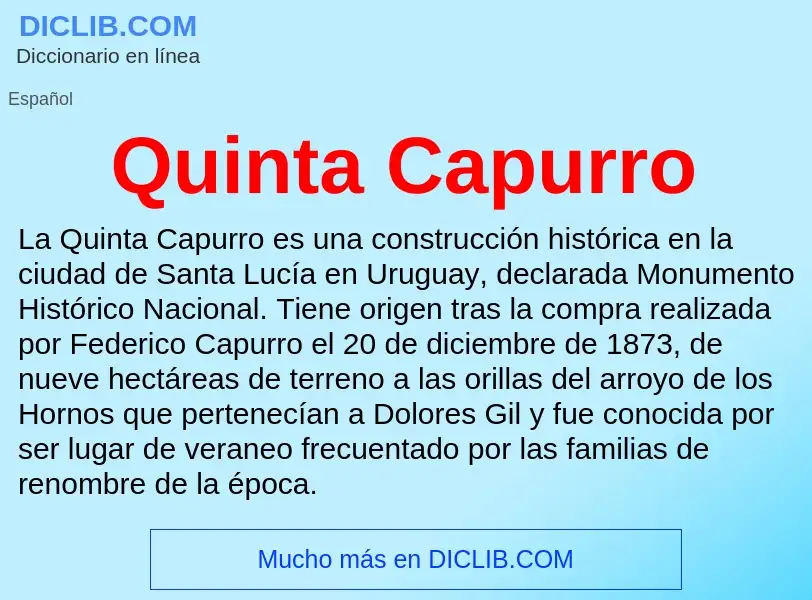 ¿Qué es Quinta Capurro? - significado y definición