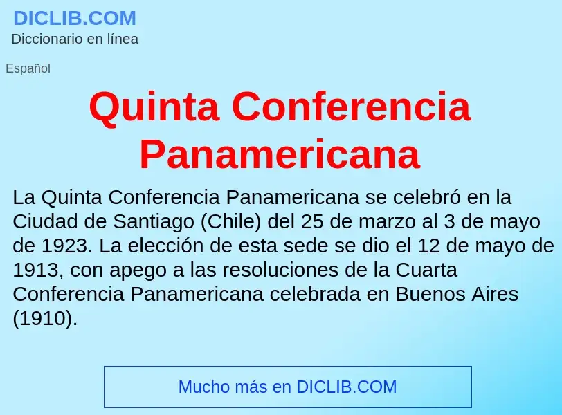 ¿Qué es Quinta Conferencia Panamericana? - significado y definición