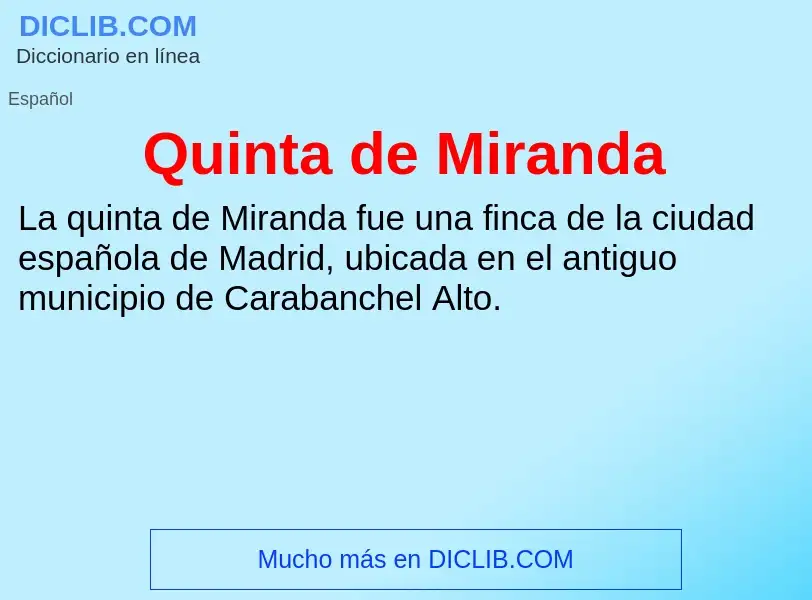 ¿Qué es Quinta de Miranda? - significado y definición