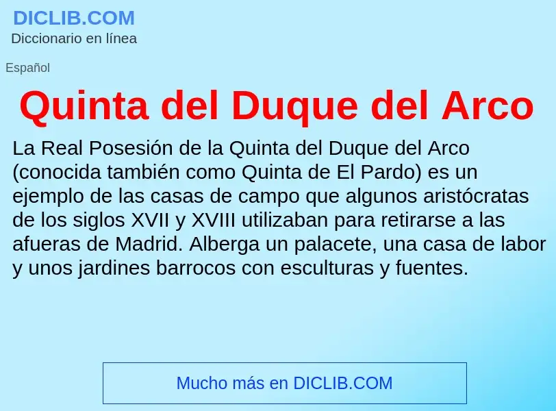 ¿Qué es Quinta del Duque del Arco? - significado y definición