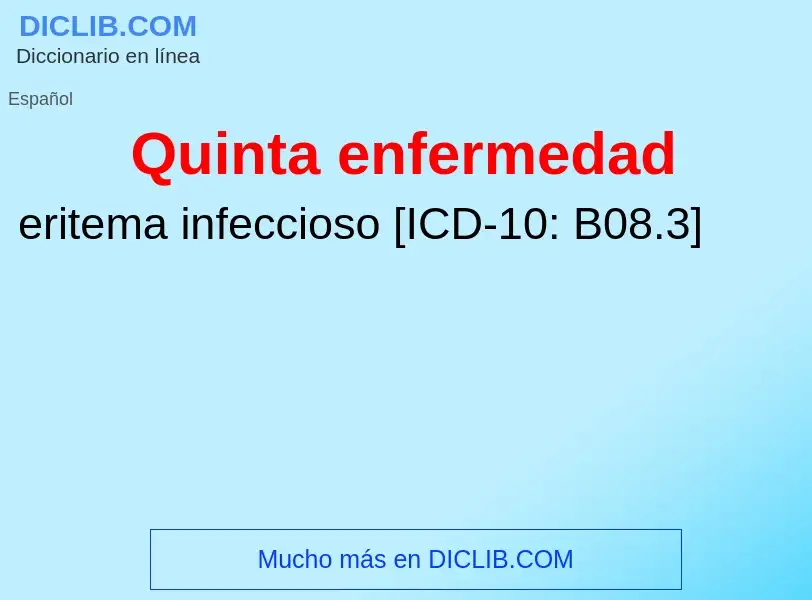 ¿Qué es Quinta enfermedad? - significado y definición