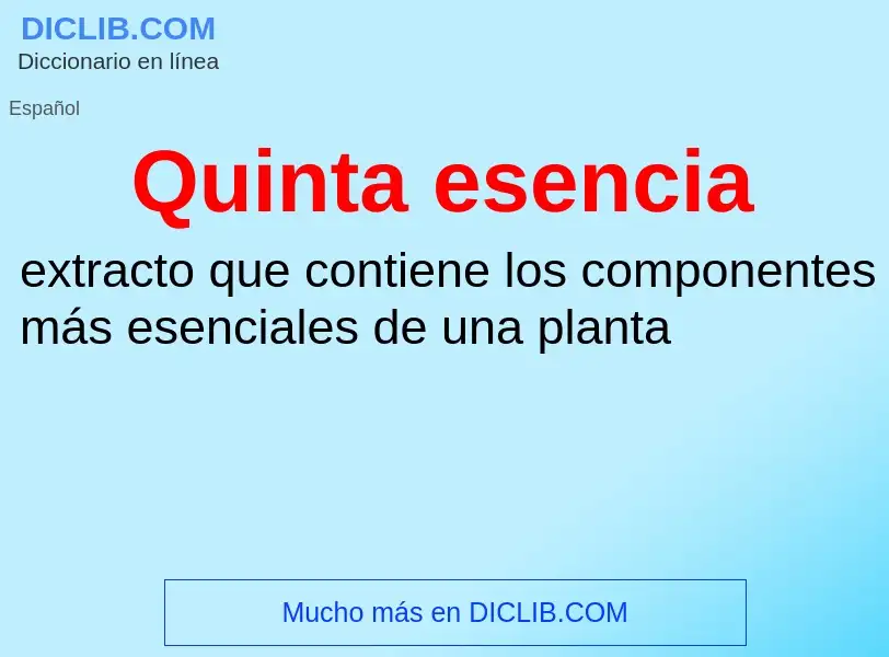 ¿Qué es Quinta esencia? - significado y definición