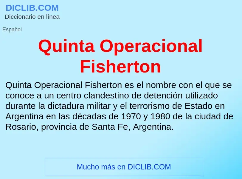 ¿Qué es Quinta Operacional Fisherton? - significado y definición