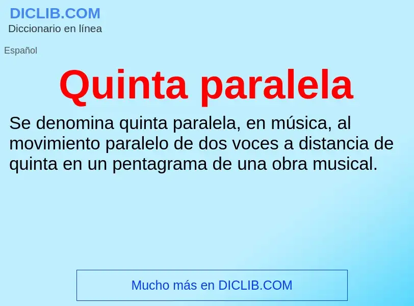 ¿Qué es Quinta paralela? - significado y definición