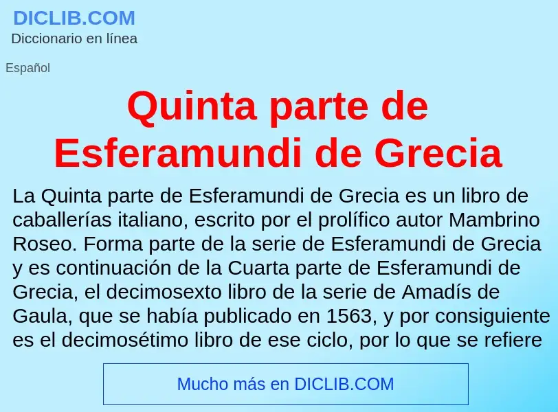 ¿Qué es Quinta parte de Esferamundi de Grecia? - significado y definición