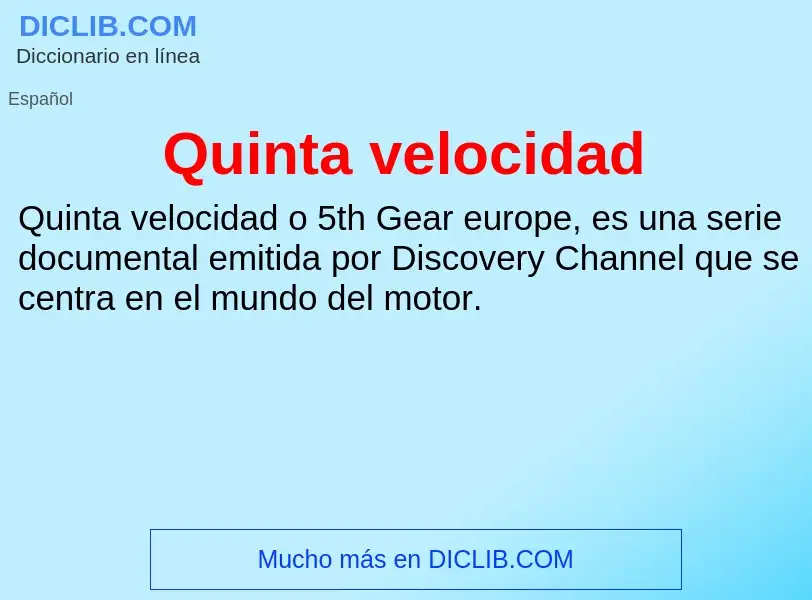 ¿Qué es Quinta velocidad? - significado y definición