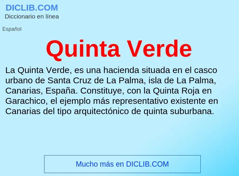 ¿Qué es Quinta Verde? - significado y definición