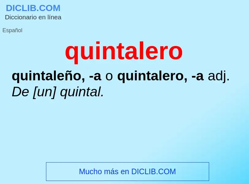 What is quintalero - meaning and definition