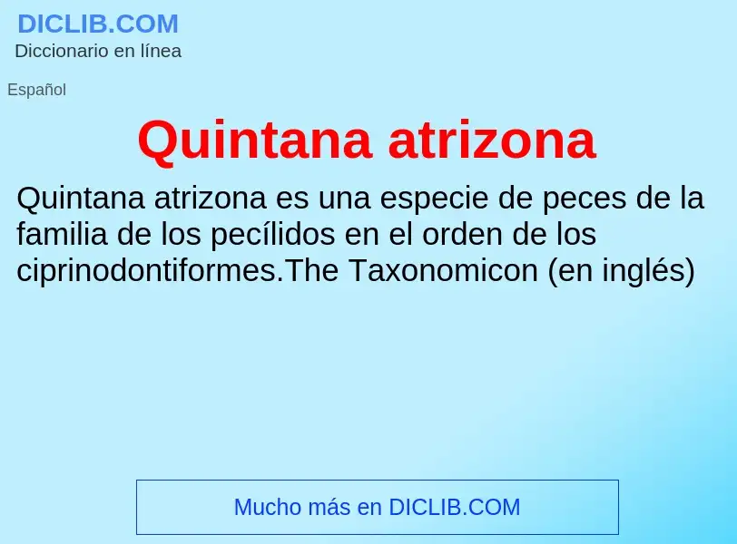 ¿Qué es Quintana atrizona? - significado y definición