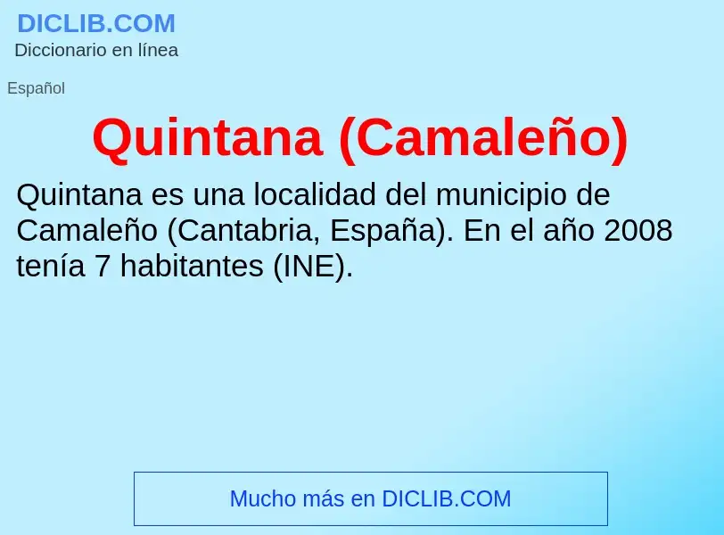 ¿Qué es Quintana (Camaleño)? - significado y definición