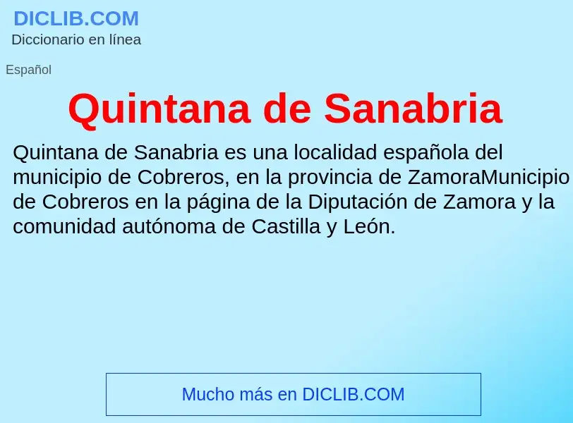 ¿Qué es Quintana de Sanabria? - significado y definición