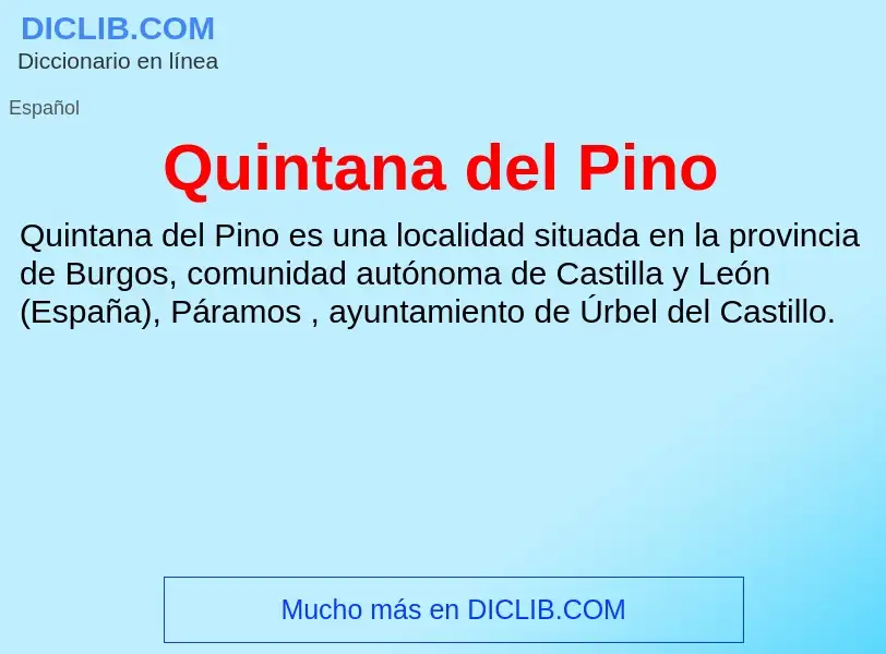 ¿Qué es Quintana del Pino? - significado y definición